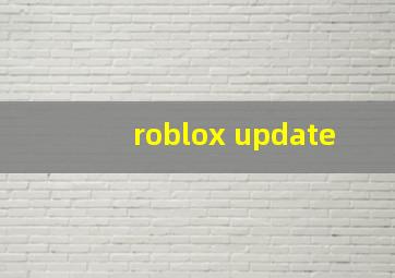 roblox update